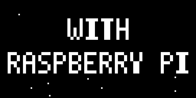 Software-rendered WITH RASPBERRY PI title frame, not a photograph